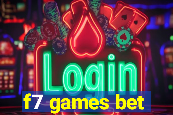 f7 games bet